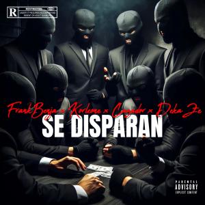 Deka ze的專輯Se Disparan (feat. Frankbenja, Cazador & korleone) [Explicit]
