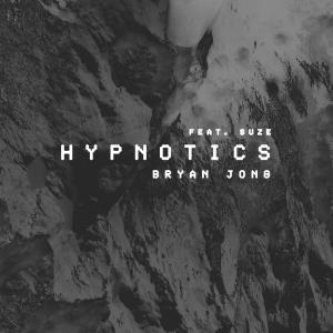 Album Hypnotics (feat. Suze) oleh Bryan Jong