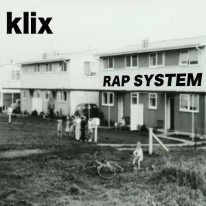 收聽Klix的Rap System (Explicit)歌詞歌曲