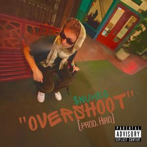 Album Overshoot (Explicit) from Snuhko