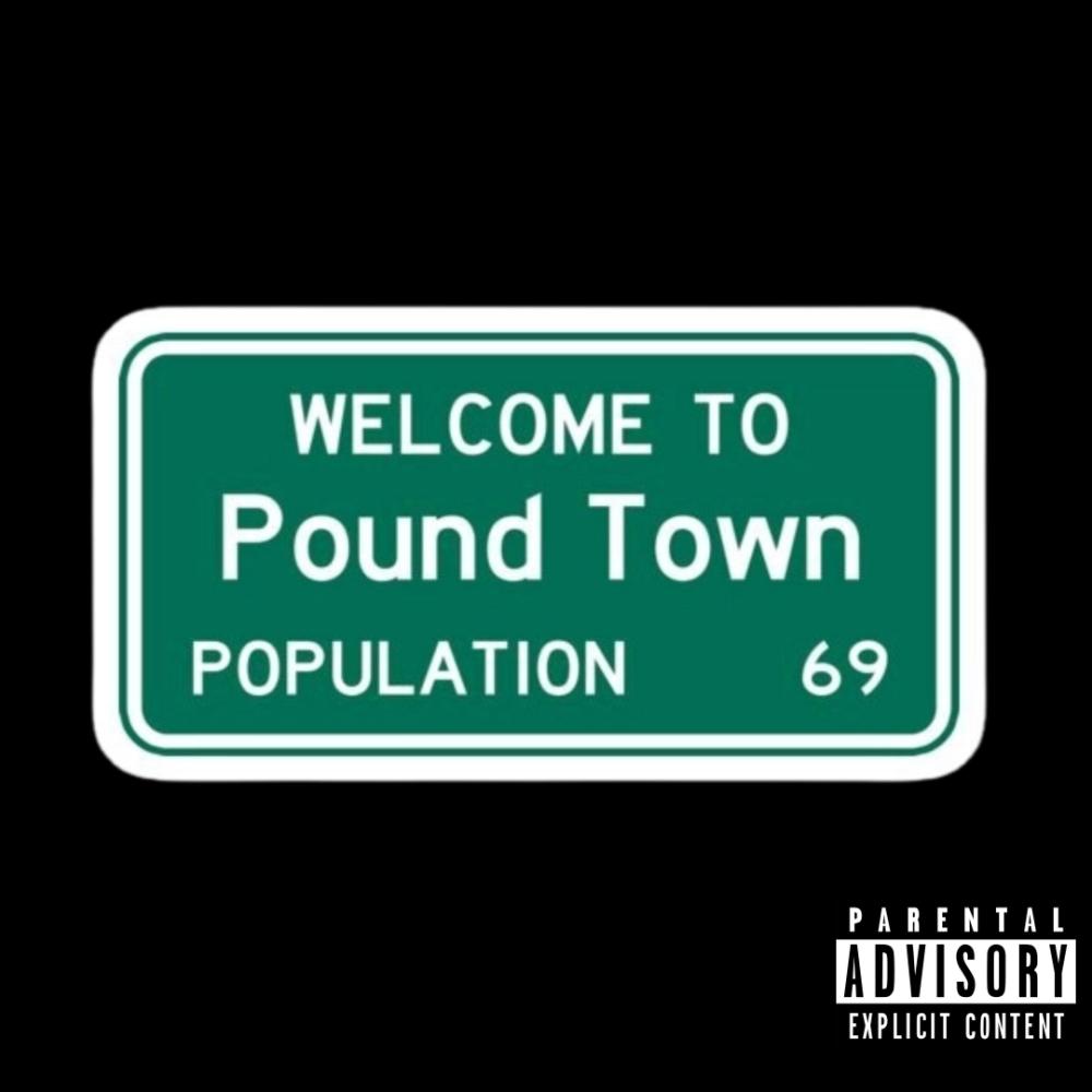 Pound Town (Explicit)