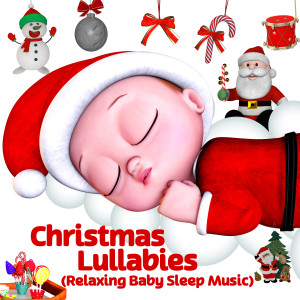 Album Christmas Lullabies (Relaxing Baby Sleep Music) oleh ChuChu TV