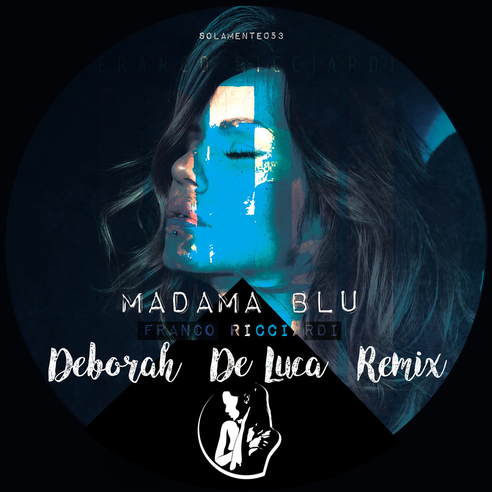 Madama Blu (Deborah De Luca Radio Edit)