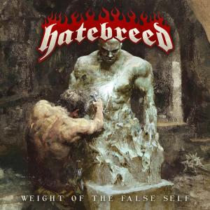 Hatebreed的專輯Weight of the False Self (Explicit)