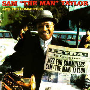 ดาวน์โหลดและฟังเพลง Lock Out พร้อมเนื้อเพลงจาก Sam "The Man" Taylor