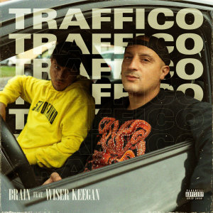 Listen to Traffico (Explicit) song with lyrics from Brain