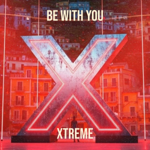 Listen to Be with You song with lyrics from Xtreme