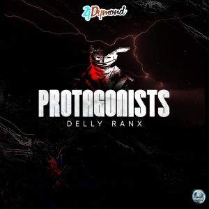 Delly Ranx的專輯Protagonists (Explicit)