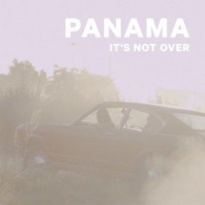 Panama的專輯It's Not Over EP
