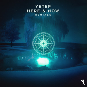 Yetep的專輯Here & Now (Remixes)