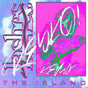The Island (REYKO! Tropical Remix) dari REYKO!