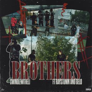 Album Brothers (feat. Raystuntin & Gelo) (Explicit) oleh Gelo