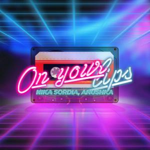 Dengarkan lagu On your lips nyanyian Nika Sordia dengan lirik