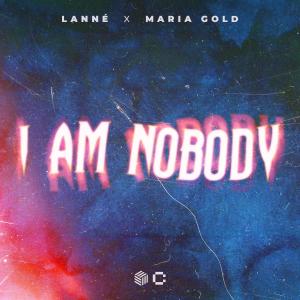 Listen to I Am Nobody song with lyrics from LANNÉ