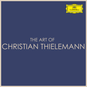 อัลบัม The Art of Christian Thielemann ศิลปิน Christian Thielemann