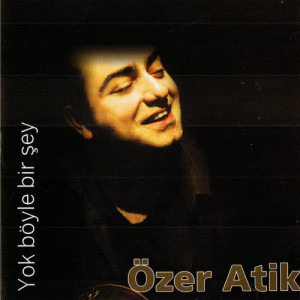 ดาวน์โหลดและฟังเพลง Yüreğimde Ezgim Ol İstiyorum พร้อมเนื้อเพลงจาก Özer Atik