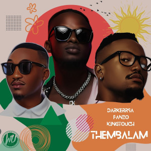 ดาวน์โหลดและฟังเพลง Thembalam (Main Mix) พร้อมเนื้อเพลงจาก DarkerRSA