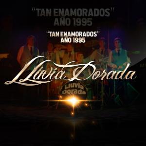 Dengarkan lagu Tan Enamorados nyanyian Lluvia Dorada dengan lirik