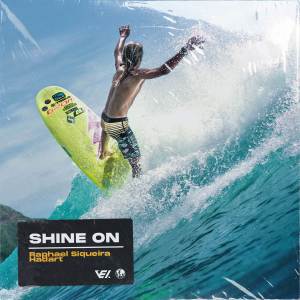 Listen to Shine On (Radio Edit) song with lyrics from Raphael Siqueira