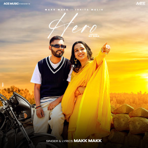 Listen to Hero song with lyrics from Makk Makk