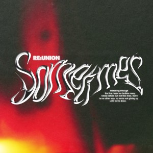 Listen to Sometimes song with lyrics from RE:UNION