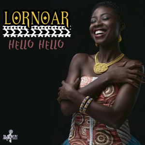 Dengarkan Hello Hello lagu dari LORNOARE dengan lirik