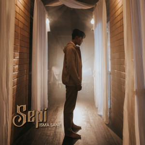 ดาวน์โหลดและฟังเพลง Sepi พร้อมเนื้อเพลงจาก Isma Sane