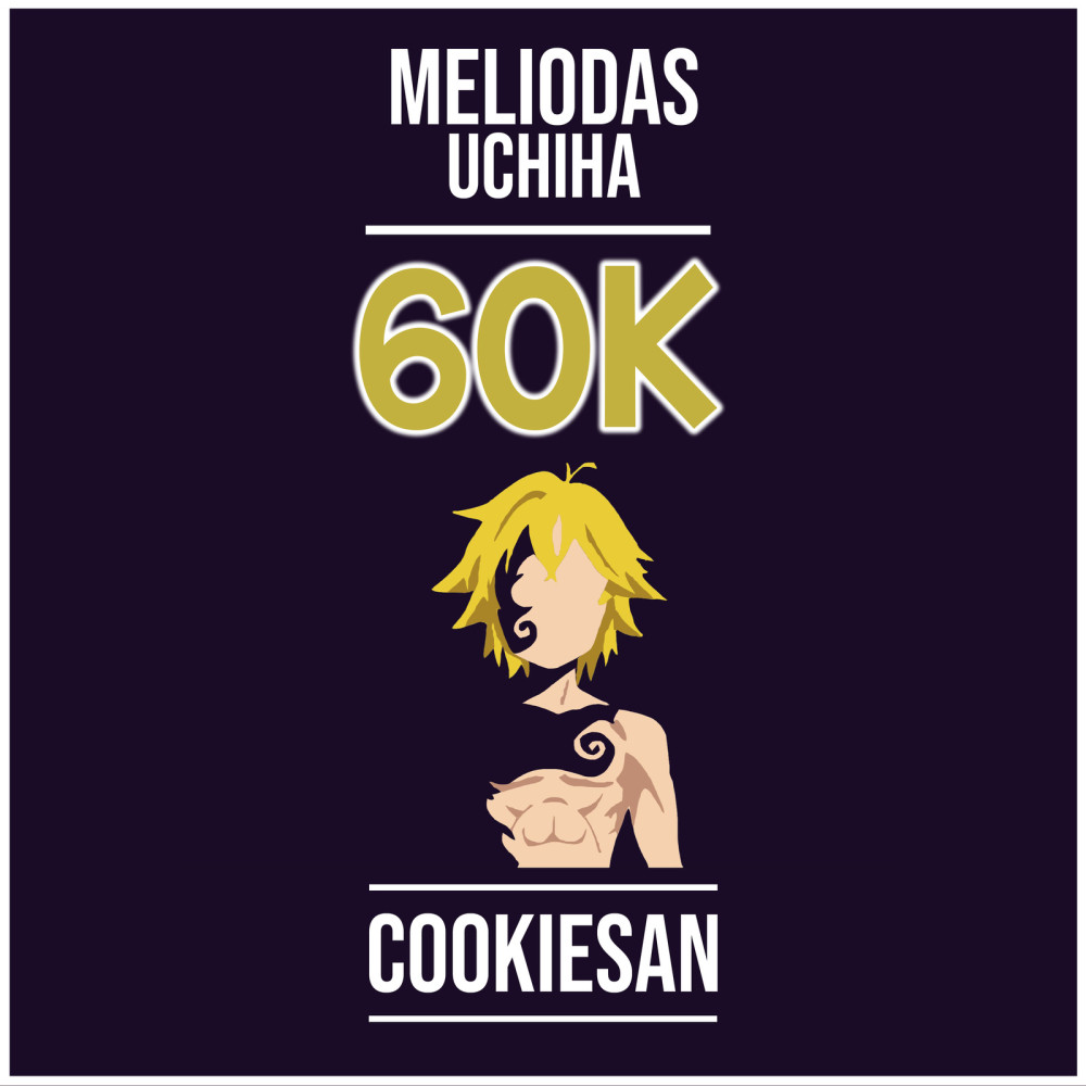 60K (Meliodas Uchiha)