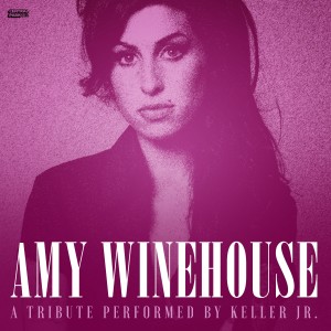 อัลบัม Amy Winehouse Tribute - Back to Black / Rehab ศิลปิน Keller Jr.
