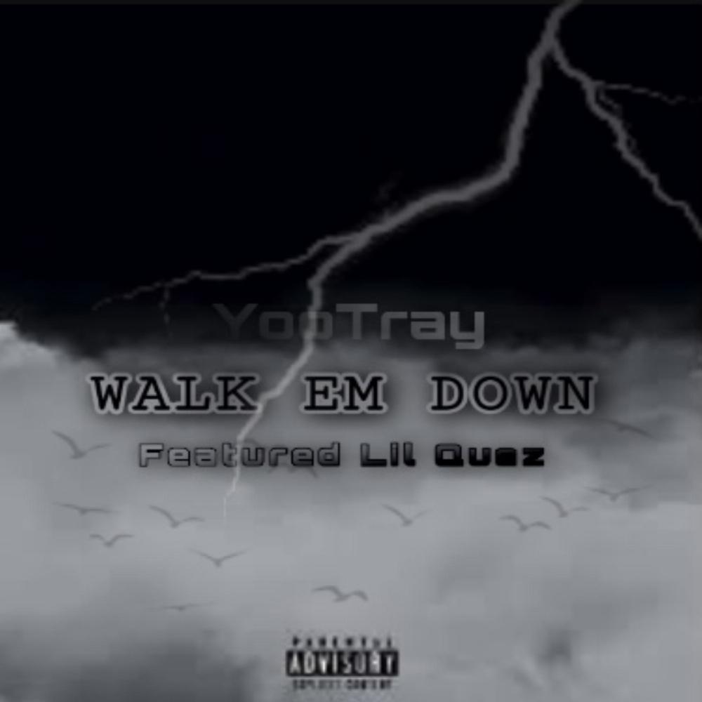 Walk Em Down (feat. Lil Quez) (Explicit)