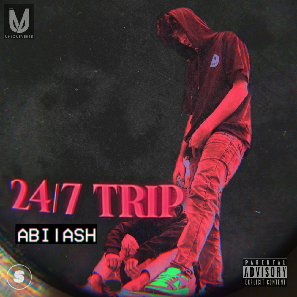 24/7 Trip (Explicit)