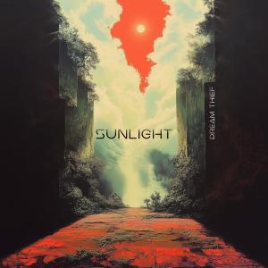 ดาวน์โหลดและฟังเพลง Sunlight พร้อมเนื้อเพลงจาก Dream Thief