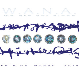 ดาวน์โหลดและฟังเพลง W.a.n.a. We Are Not Alone พร้อมเนื้อเพลงจาก Patrick Moraz