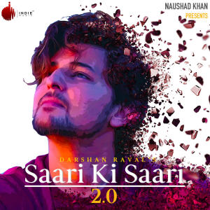 Listen to Saari Ki Saari 2.0 song with lyrics from Darshan Raval