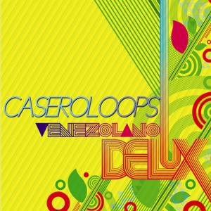 Caseroloops的專輯Venezolano Delux
