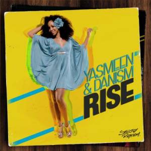 收聽Yasmeen的Rise (Dub)歌詞歌曲