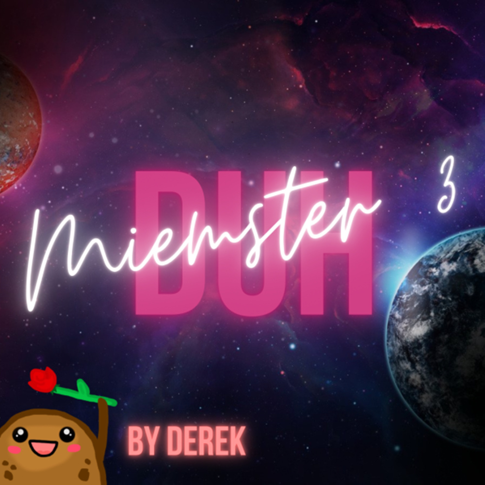 Miemster(Pt. 3)