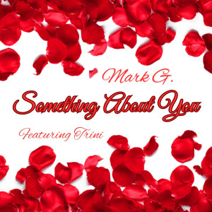 Album Something About You (Explicit) from Mark G.