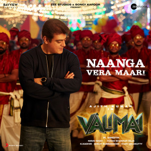 Album Naanga Vera Maari (From "Valimai") from Yuvanshankar Raja
