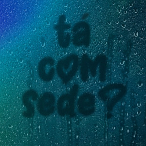 ดาวน์โหลดและฟังเพลง Tá Com Sede? (feat. N2 Beats) พร้อมเนื้อเพลงจาก Mabbi