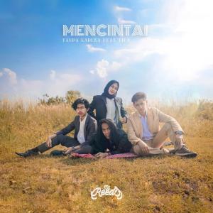 Listen to Mencintai Tanpa Karena (feat. Tifa) song with lyrics from The Reeds Story