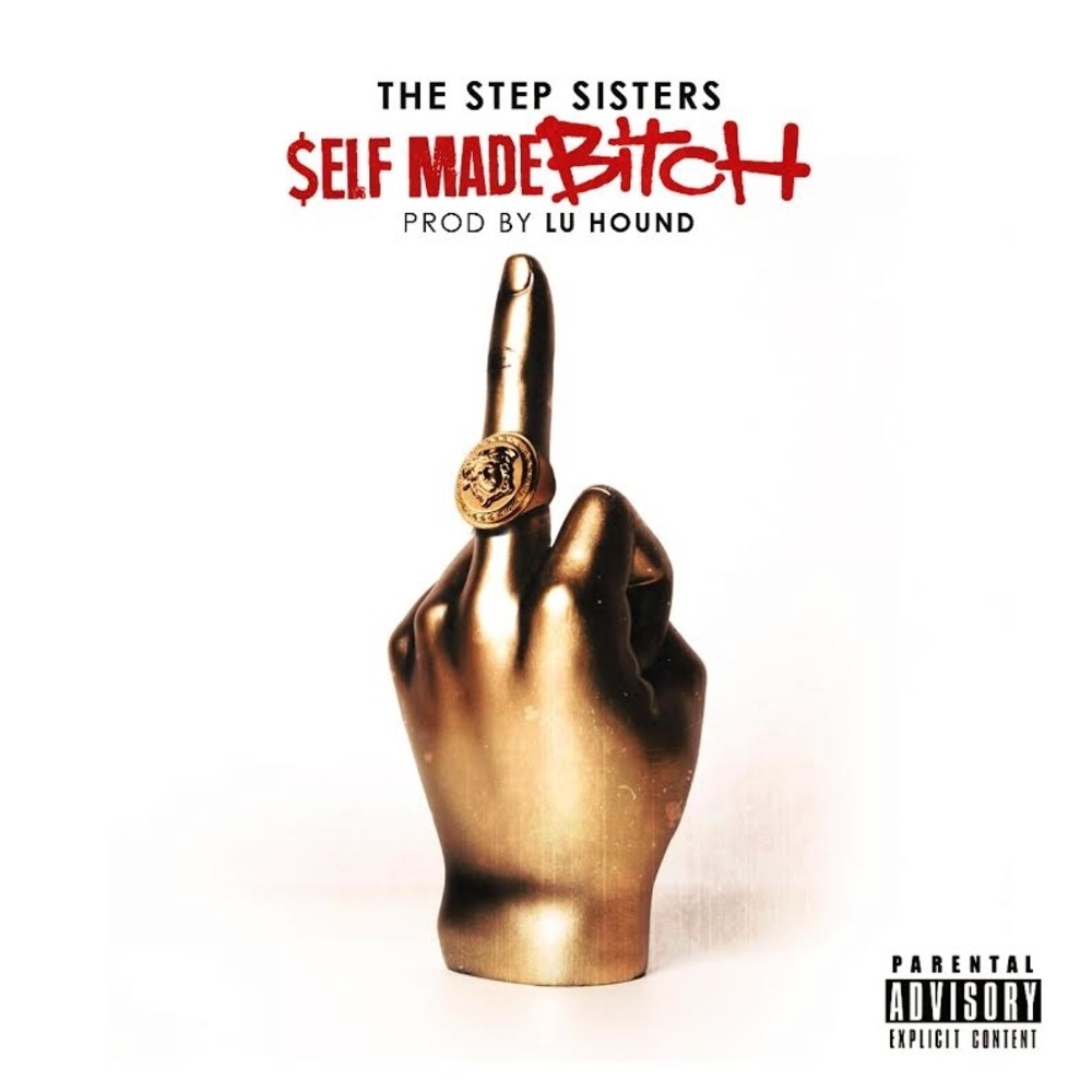 Self Made Bitch (Explicit)