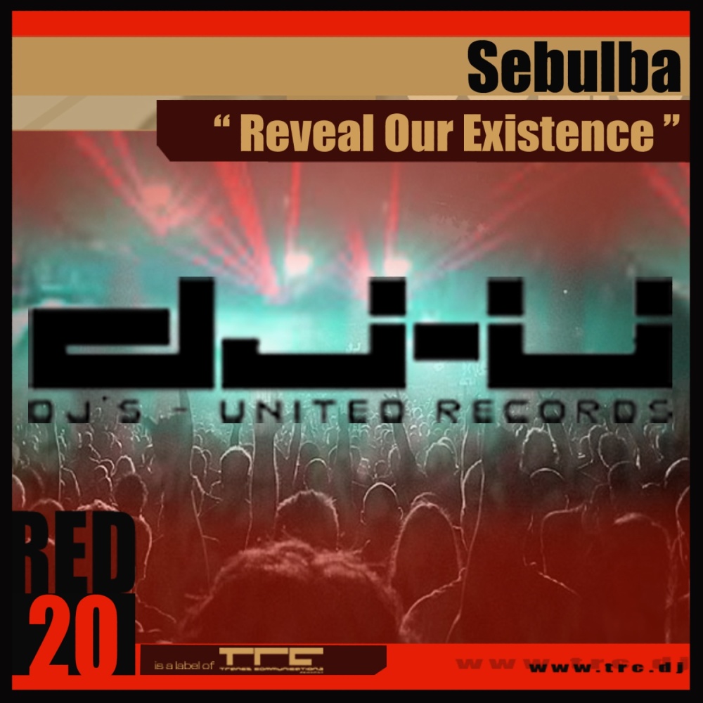 Reveal Our Existence (Original Mix)