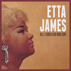 收聽Etta James的All I Could Do Was Cry歌詞歌曲