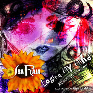 收听Isa Raja的Losing My Mind (Acoustic #1)歌词歌曲