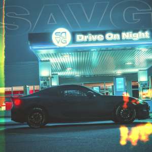 Listen to Drive on Night song with lyrics from SAVG