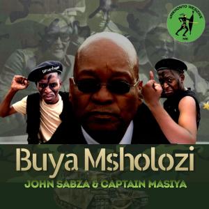 收聽John Sabza的Buya Msholozi歌詞歌曲