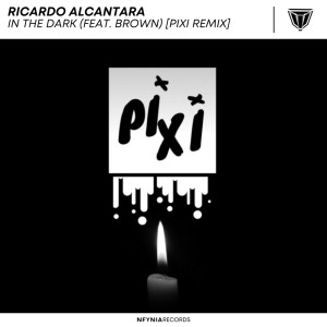 In the Dark (Pixi Remix) dari Ray Goodman & Brown