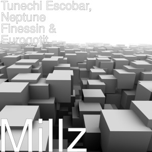 Listen to Millz song with lyrics from Tunechi Escobar
