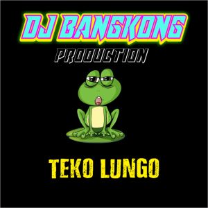 Teko Lungo dari DJ Bangkong